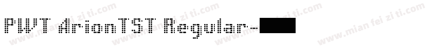 PWT ArionTST Regular字体转换